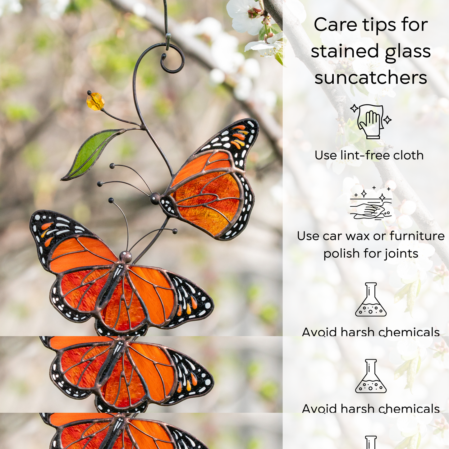 Stained glass monarch butterflies hanging outdoors, care instructions for cleaning: use lint-free cloth, polish joints with car wax or furniture polish, avoid harsh chemicals, and windy places.