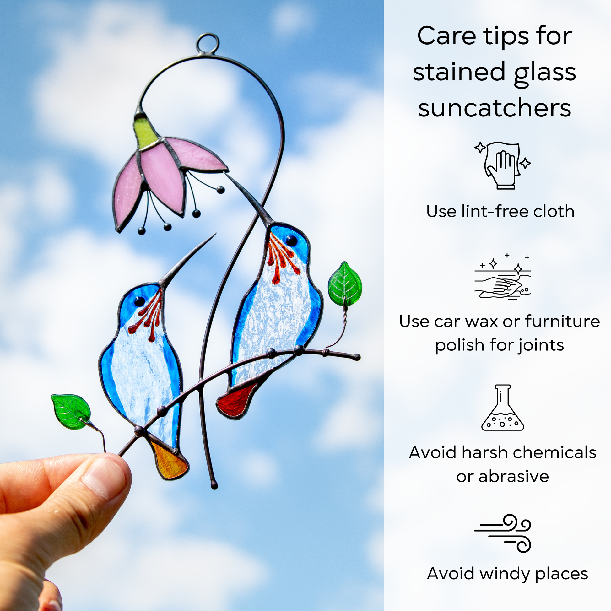 Pair of stained glass hummingbirds with care tips beside: use lint-free cloth, polish joints with car wax or furniture polish, avoid harsh chemicals, and windy places.